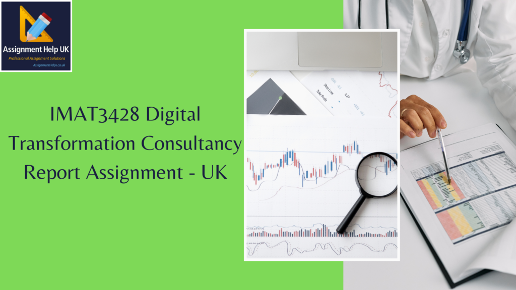 IMAT3428 Digital Transformation Consultancy Report Assignment 