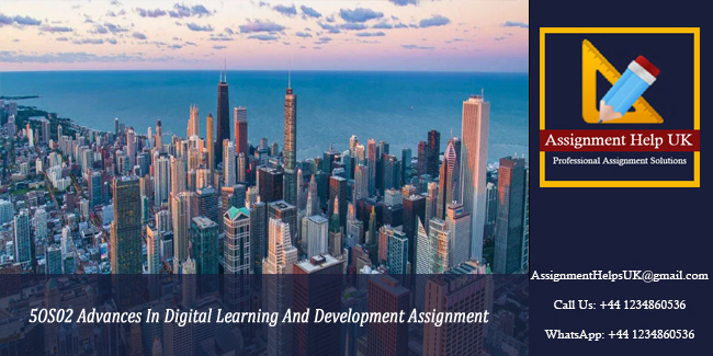 5OS02 Advances In Digital Learning And Development Assignment 