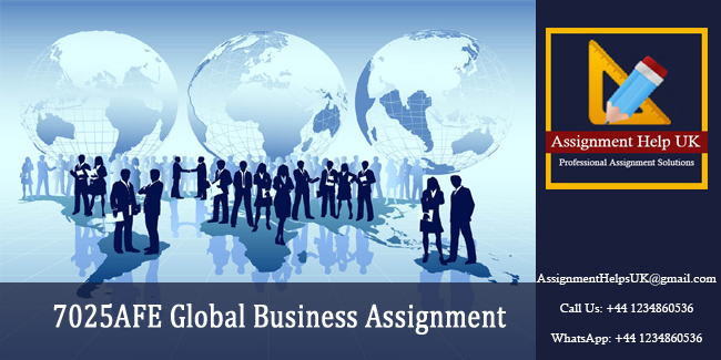 7025AFE Global Business Assignment 