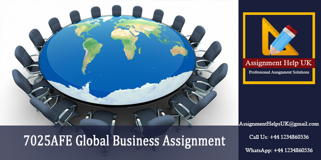7025AFE Global Business Assignment