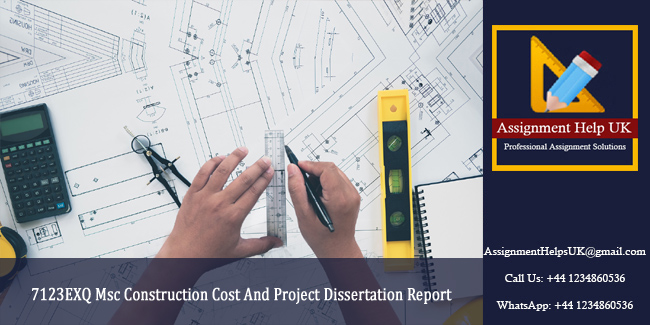 7123EXQ Msc Construction Cost And Project Dissertation Report - Coventry University UK.