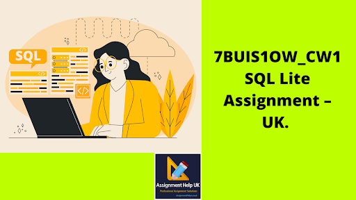 7BUIS1OW_CW1  SQL Lite Assignment 