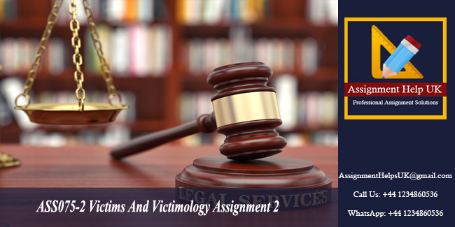 ASS075-2 Victims And Victimology Assignment 2 