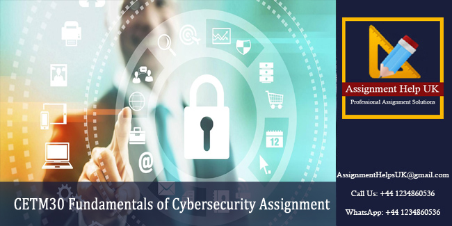 CETM30 Fundamentals of Cybersecurity Assignment 