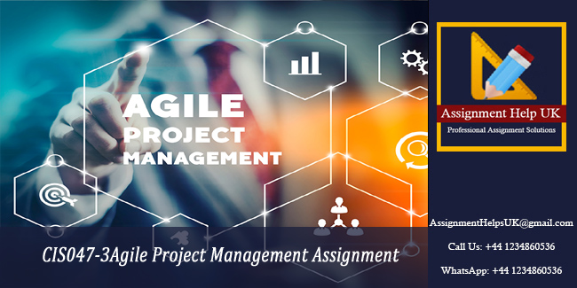 CIS047-3 Agile Project Management Assignment 