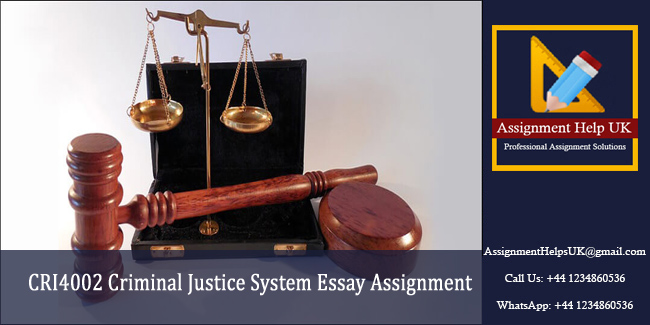 CRI4002 Criminal Justice System Essay Assignment 