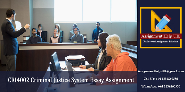 CRI4002 Criminal Justice System Essay Assignment 