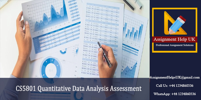 CS5801 Quantitative Data Analysis Assessment 
