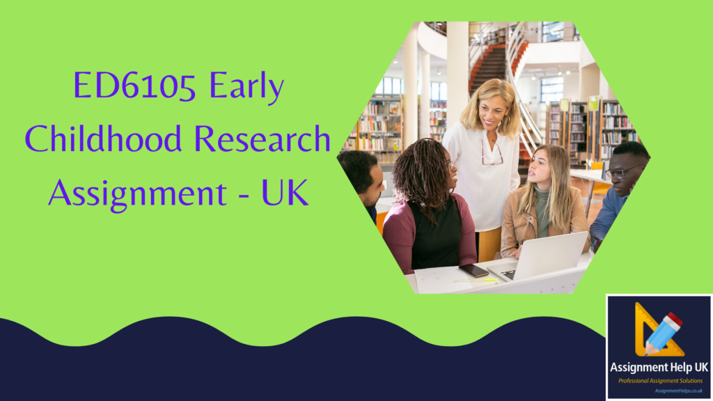 ED6105 Early Childhood Research Assignment 