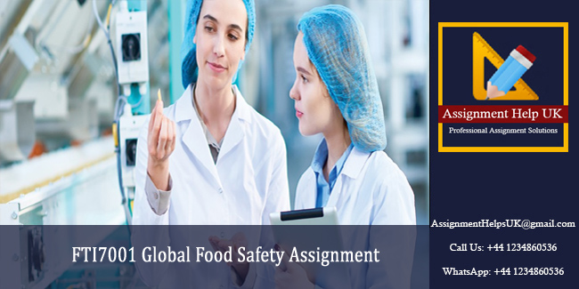 FTI7001 Global Food Safety Assignment 