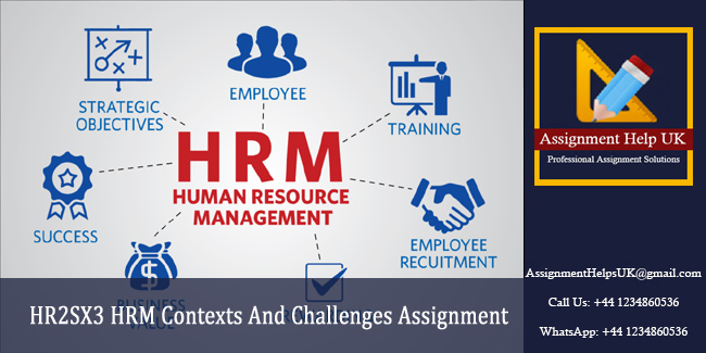 HR2SX3 HRM Contexts And Challenges Assignment 