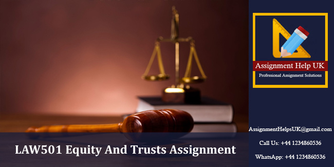 LAW501 Equity And Trusts Assignment 
