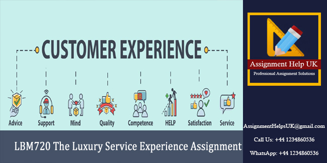 LBM720 The Luxury Service Experience Assignment 