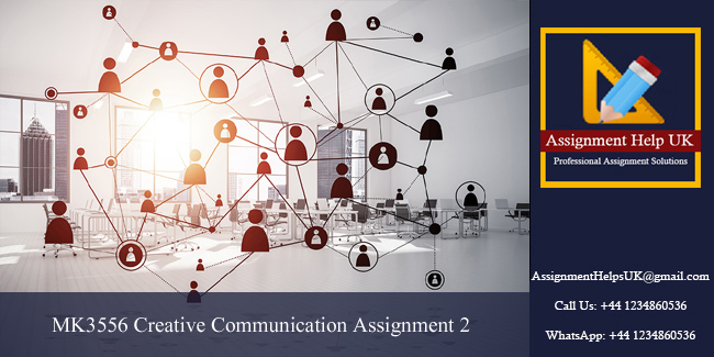 MK3556 Creative Communication Assignment 2