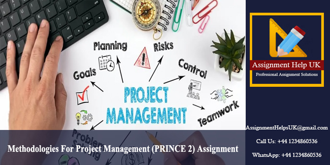 Methodologies For Project Management (PRINCE 2) Assignment 