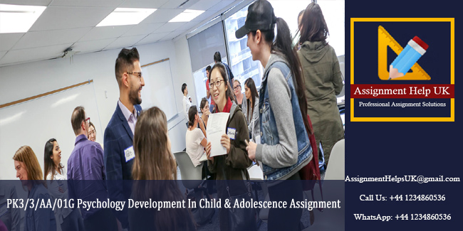 PK3/3/AA/01G Psychology Development In Child & Adolescence Assignment 