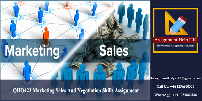 QHO423 Marketing Sales And Negotiation Skills Assignment 