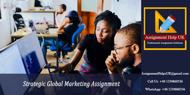  Strategic Global Marketing Assignment