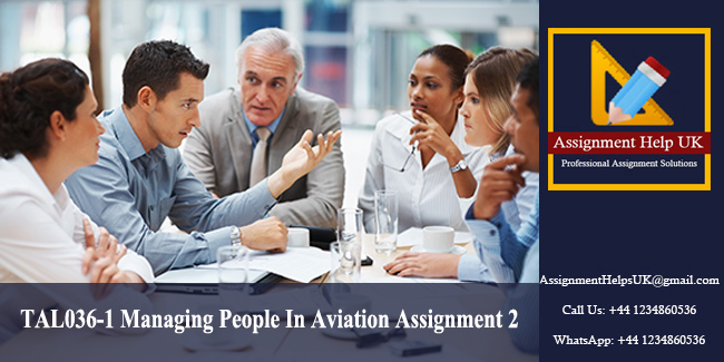 TAL036-1 Managing People In Aviation Assignment 2 