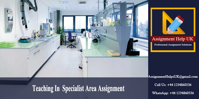 Teaching In  Specialist Area Assignment 