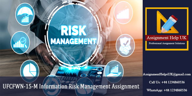 UFCFWN-15-M Information Risk Management Assignment 