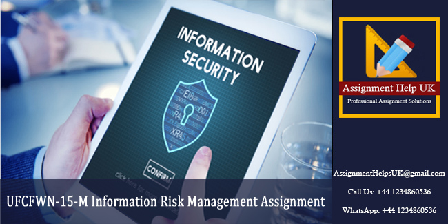 UFCFWN-15-M Information Risk Management Assignment 