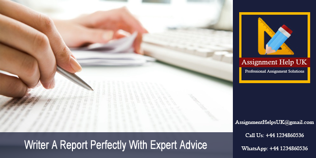 Writer A Report Perfectly with Expert Advice